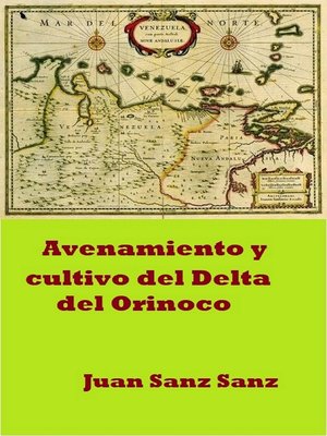cover image of Avenamiento y cultivo del Delta del Orinoco